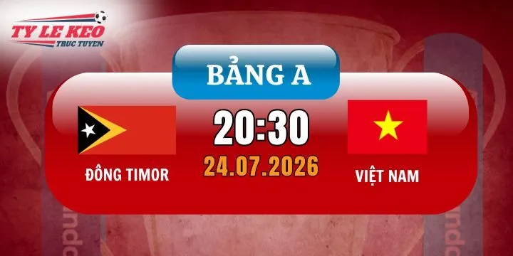 Kèo nhà cái Đông Timor vs Việt Nam