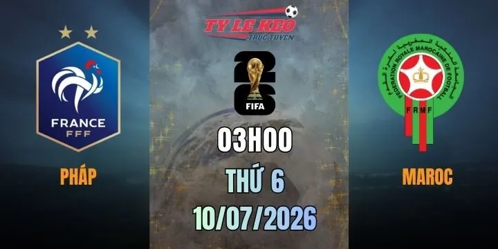 Tỷ lệ kèo Pháp vs Maroc